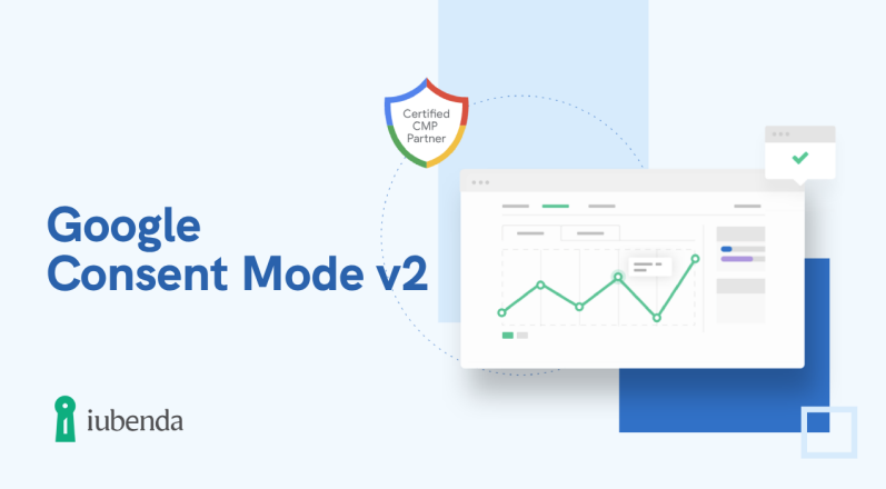 Google Consent Mode v2: fare di necessità virtù